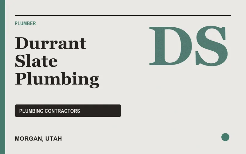 Durrant Slate Plumbing in Morgan, Utah