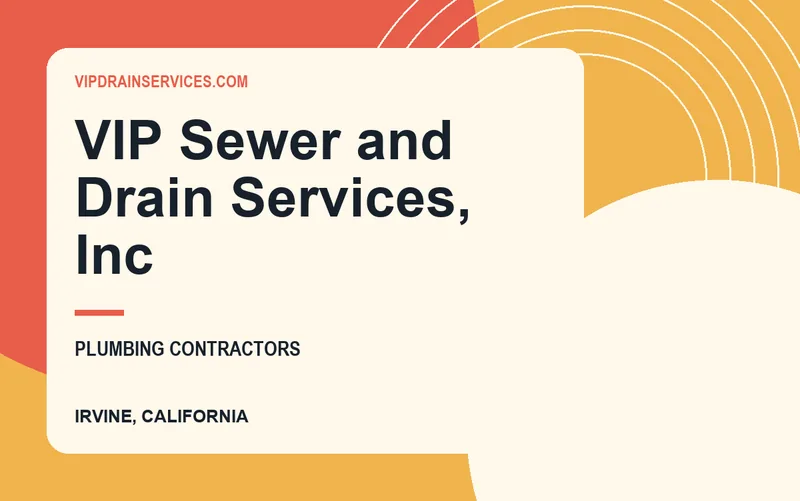 VIP Sewer and Drain Services, Inc in Irvine, California