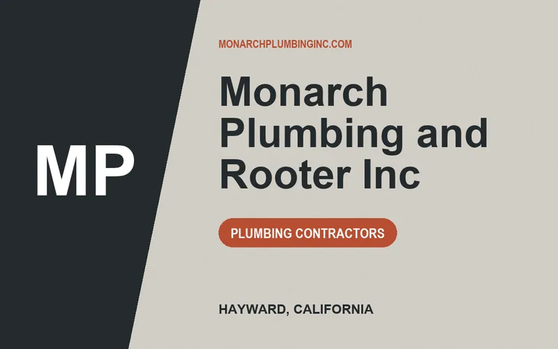Monarch Plumbing and Rooter Inc in Hayward, California
