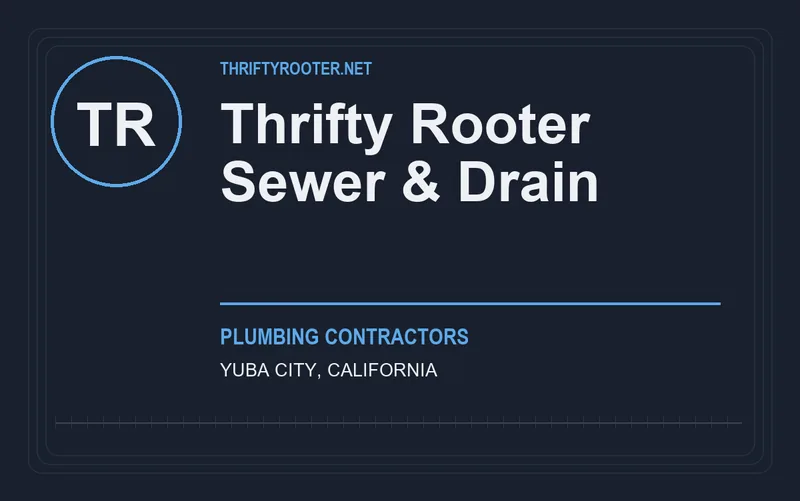 Thrifty Rooter Sewer & Drain in Yuba City, California