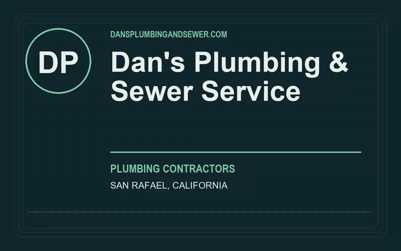 Dan's Plumbing & Sewer Service in San Rafael, California