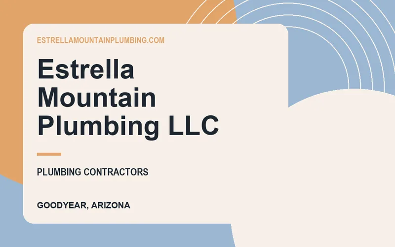 Estrella Mountain Plumbing LLC in Goodyear, Arizona