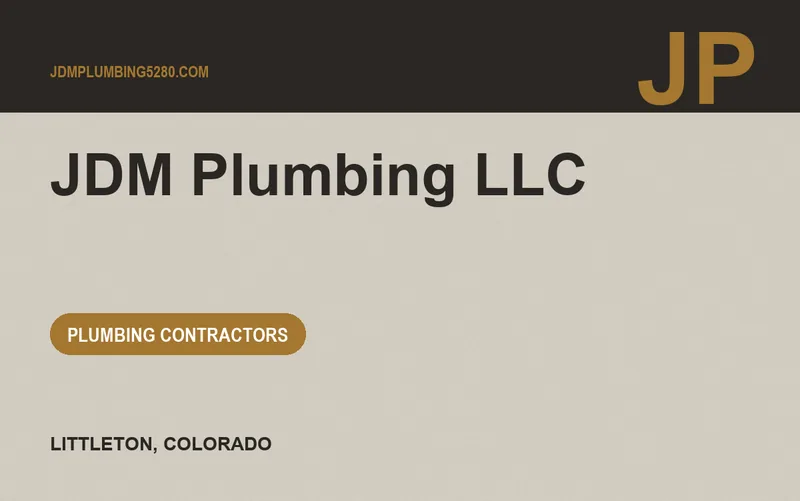 JDM Plumbing LLC in Littleton, Colorado