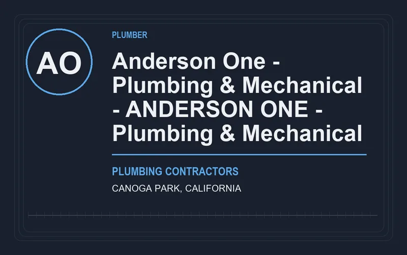 Anderson One - Plumbing & Mechanical - ANDERSON ONE - Plumbing & Mechanical in Canoga Park, California