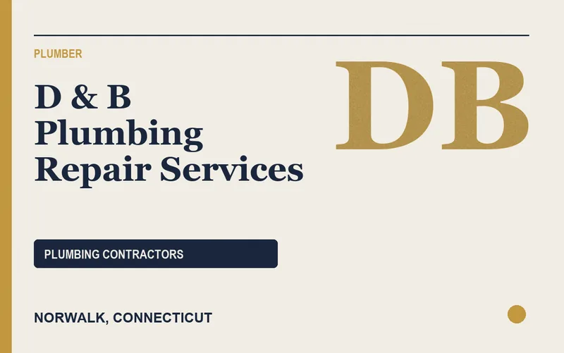 D & B Plumbing Repair Services in Norwalk, Connecticut