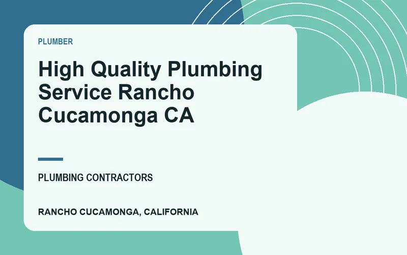 High Quality Plumbing Service Rancho Cucamonga CA in Rancho Cucamonga, California