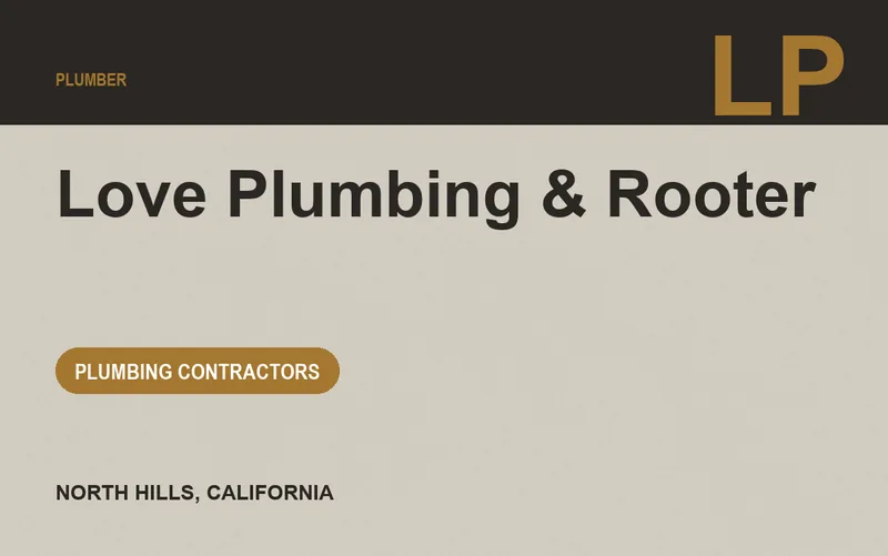 LOVE PLUMBING & ROOTER in North Hills, California