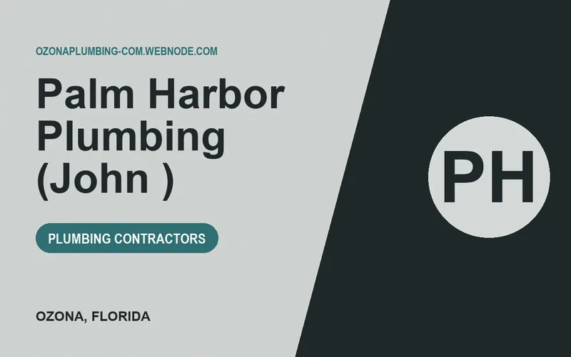 Palm Harbor Plumbing (John ) in Ozona, Florida