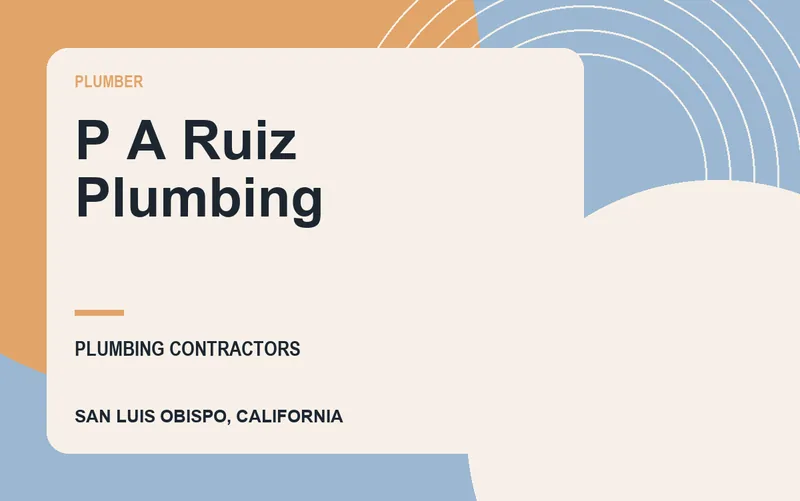P A Ruiz Plumbing in San Luis Obispo, California