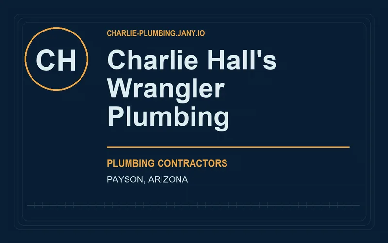 Charlie Hall's Wrangler Plumbing in Payson, Arizona