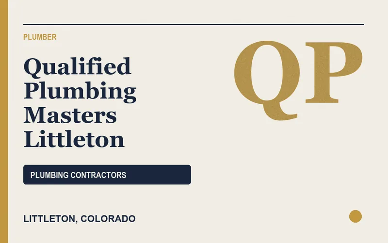 Qualified Plumbing Masters Littleton in Littleton, Colorado