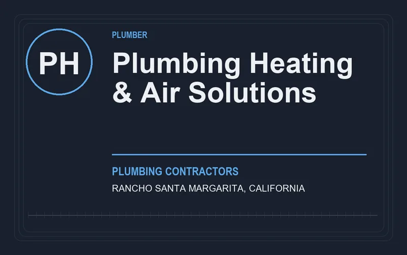 Plumbing Heating & Air Solutions in Rancho Santa Margarita, California