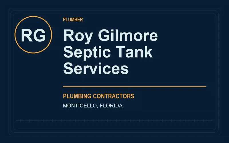 Roy Gilmore Septic Tank Services in Monticello, Florida