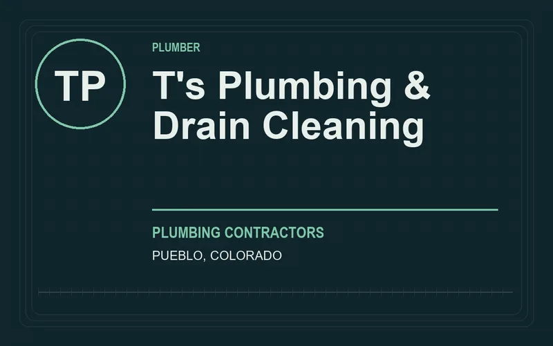 T's Plumbing & Drain Cleaning in Pueblo, Colorado