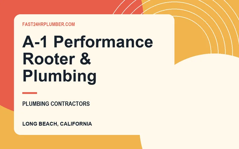 A-1 Performance Rooter & Plumbing in Long Beach, California