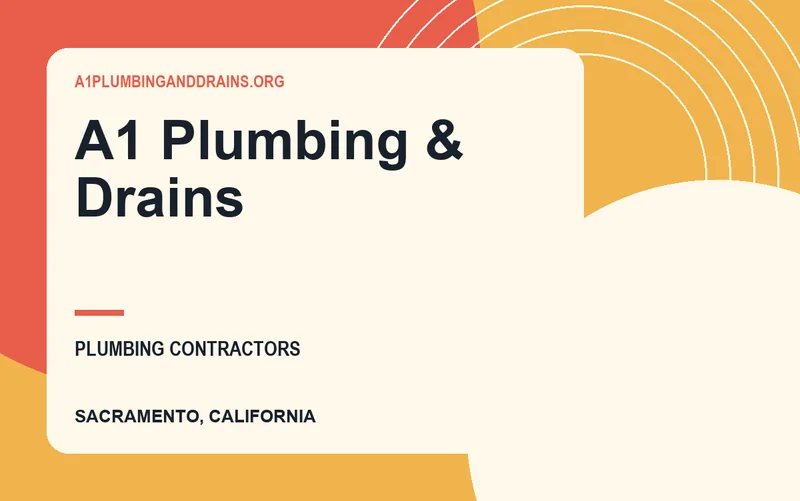 A1 Plumbing & Drains in Sacramento, California