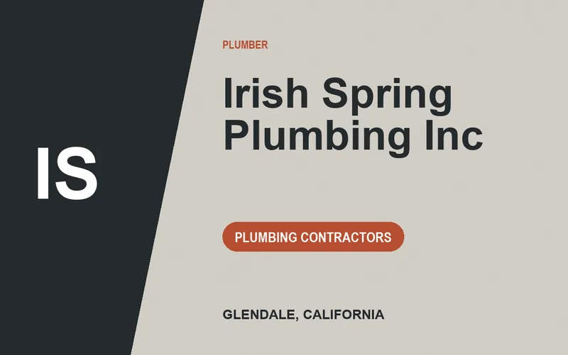 Irish Spring Plumbing Inc in Glendale, California