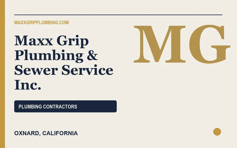 Maxx Grip Plumbing & Sewer Service Inc. in Oxnard, California