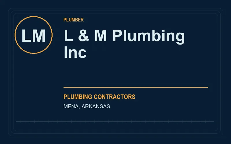 L & M Plumbing Inc in Mena, Arkansas