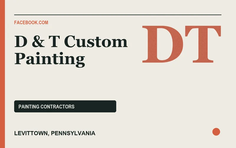 D & T Custom Painting in Levittown, Pennsylvania