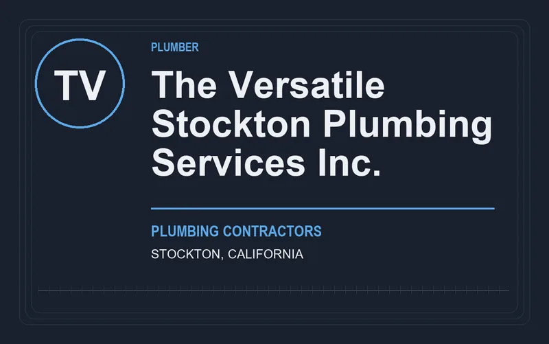 The Versatile Stockton Plumbing Services Inc. in Stockton, California