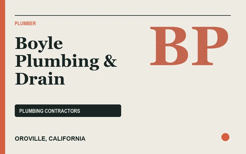 Boyle Plumbing & Drain in Oroville, California