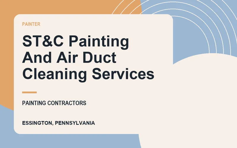 ST&C Painting And Air Duct Cleaning Services in Essington, Pennsylvania