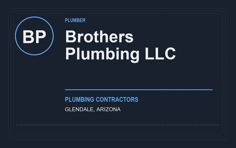 Brothers Plumbing LLC in Glendale, Arizona