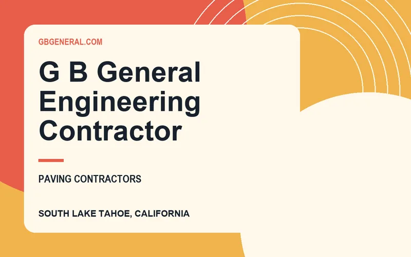 G B General Engineering Contractor in South Lake Tahoe, California