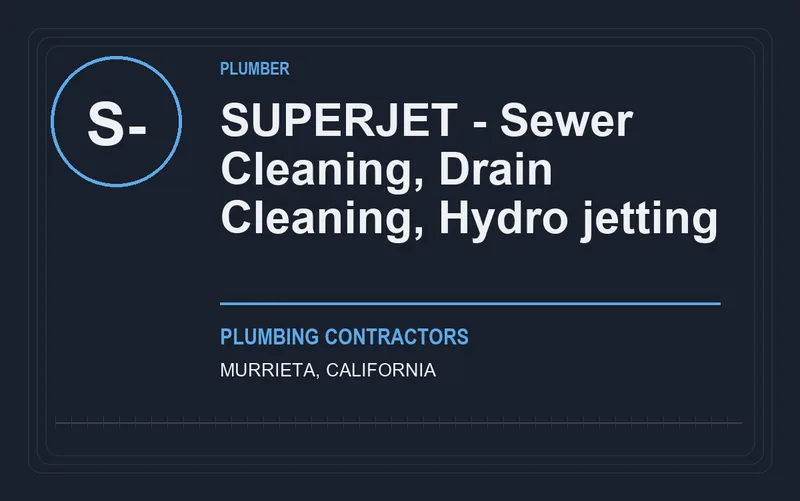 SUPERJET - Sewer Cleaning, Drain Cleaning, Hydro jetting in Murrieta, California