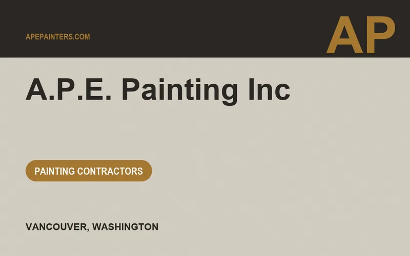 A.P.E. Painting Inc in Vancouver, Washington