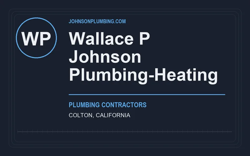 Wallace P Johnson Plumbing-Heating in Colton, California