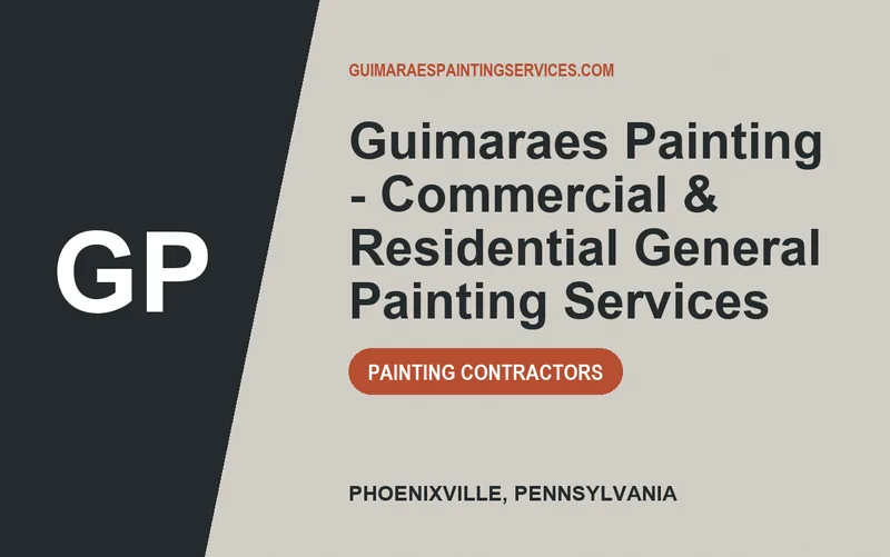 Guimaraes Painting - Commercial & Residential General Painting Services in Phoenixville, Pennsylvania