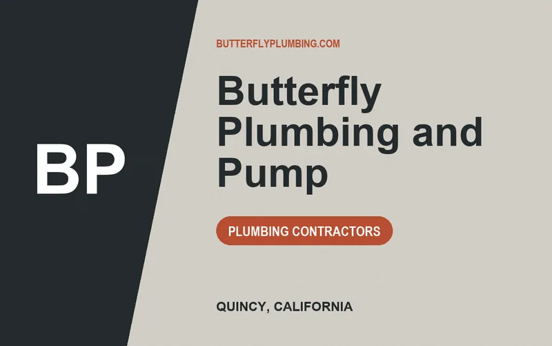 Butterfly Plumbing and Pump in Quincy, California
