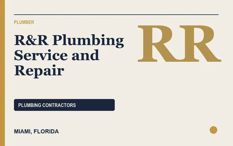R&R Plumbing Service and Repair in Miami, Florida
