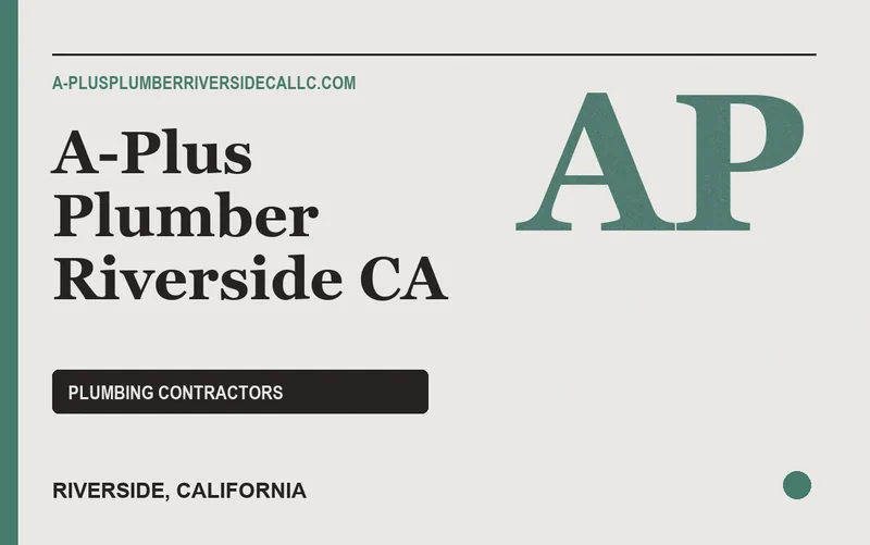 A-Plus Plumber Riverside CA in Riverside, California