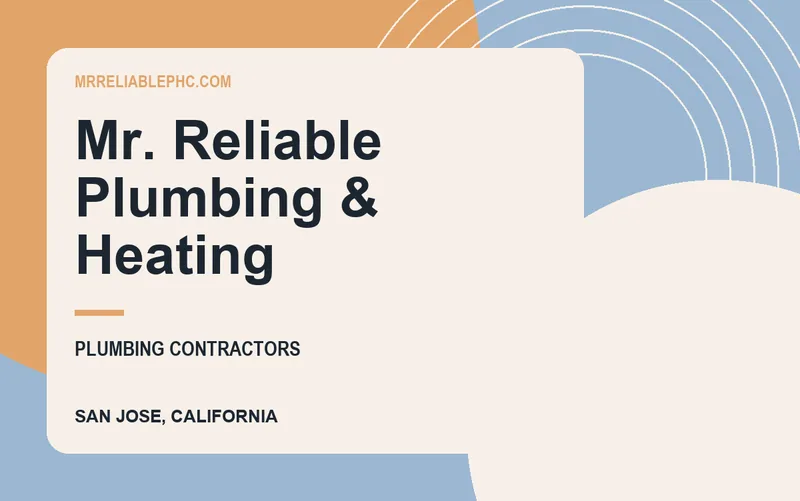 Mr. Reliable Plumbing & Heating in San Jose, California