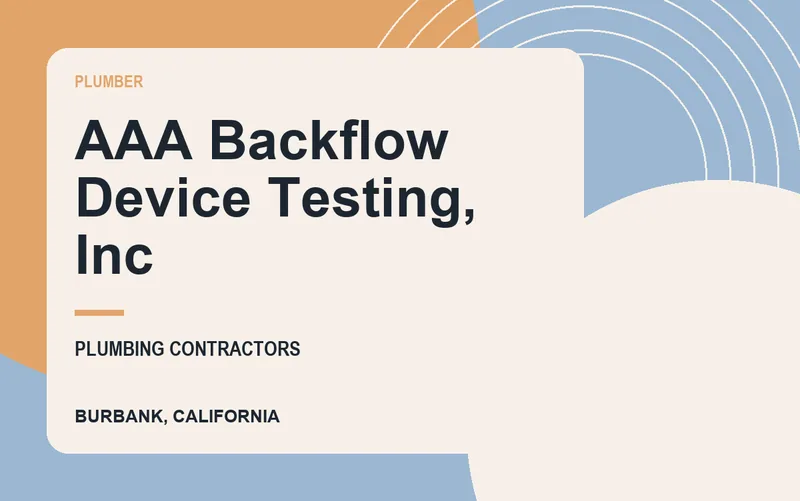 AAA Backflow Device Testing, Inc in Burbank, California