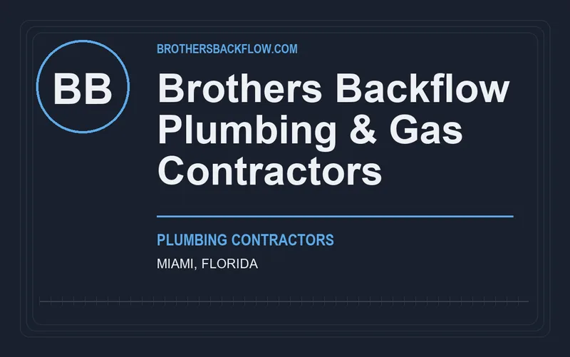 Brothers Backflow Plumbing & Gas Contractors in Miami, Florida