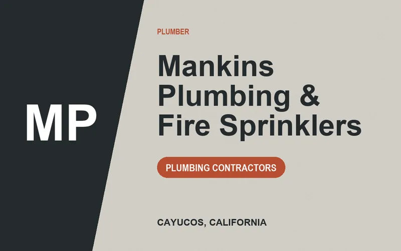 Mankins Plumbing & Fire Sprinklers in Cayucos, California