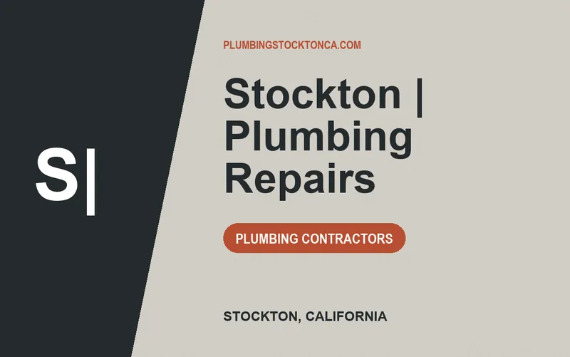 Stockton | Plumbing Repairs in Stockton, California