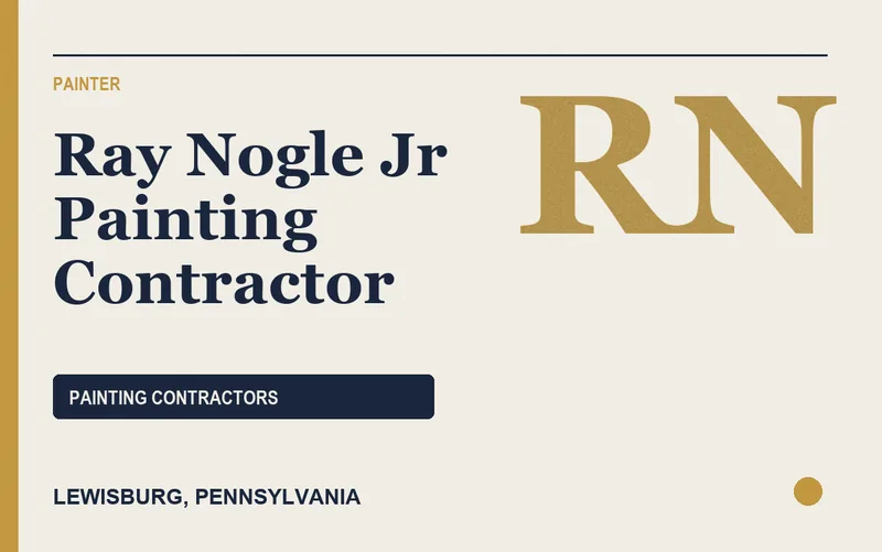 Ray Nogle Jr Painting Contractor in Lewisburg, Pennsylvania