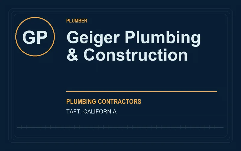 Geiger Plumbing & Construction in Taft, California
