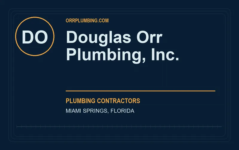 Douglas Orr Plumbing, Inc. in Miami Springs, Florida