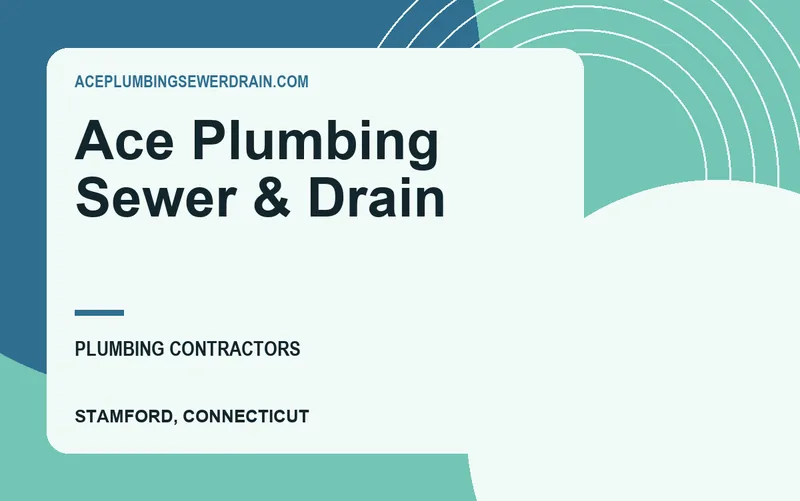Ace Plumbing Sewer & Drain in Stamford, Connecticut