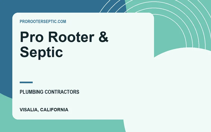 Pro Rooter & Septic in Visalia, California