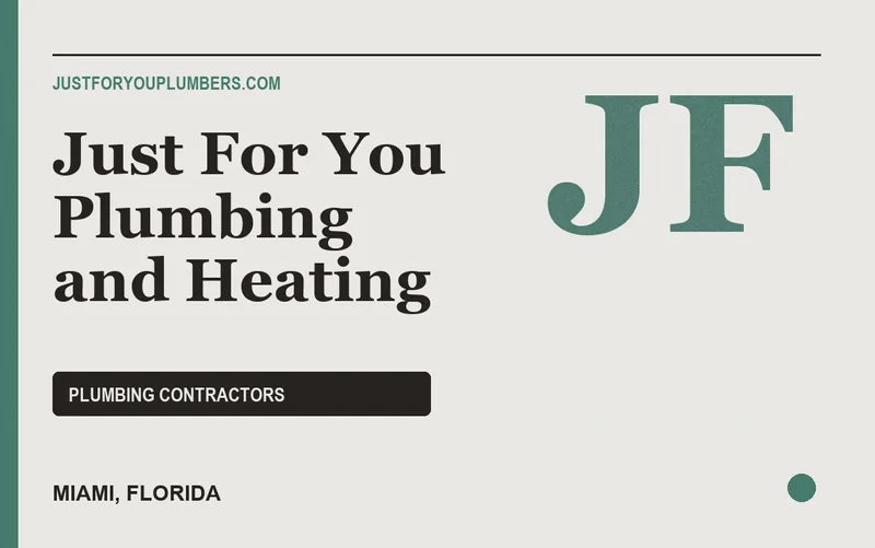 Just For You Plumbing and Heating in Miami, Florida