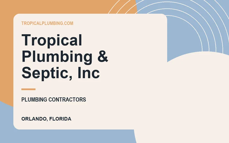 Tropical Plumbing & Septic, Inc in Orlando, Florida