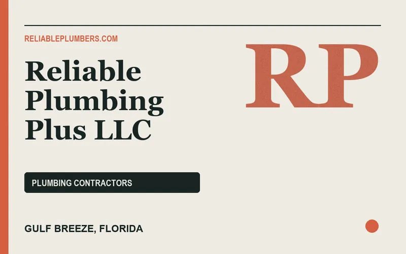 Reliable Plumbing Plus LLC in Gulf Breeze, Florida