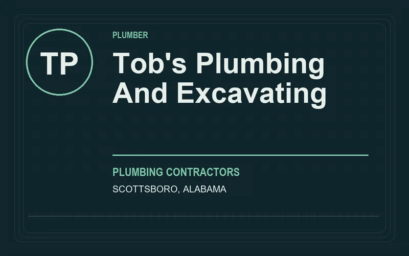 Tob's Plumbing And Excavating in Scottsboro, Alabama